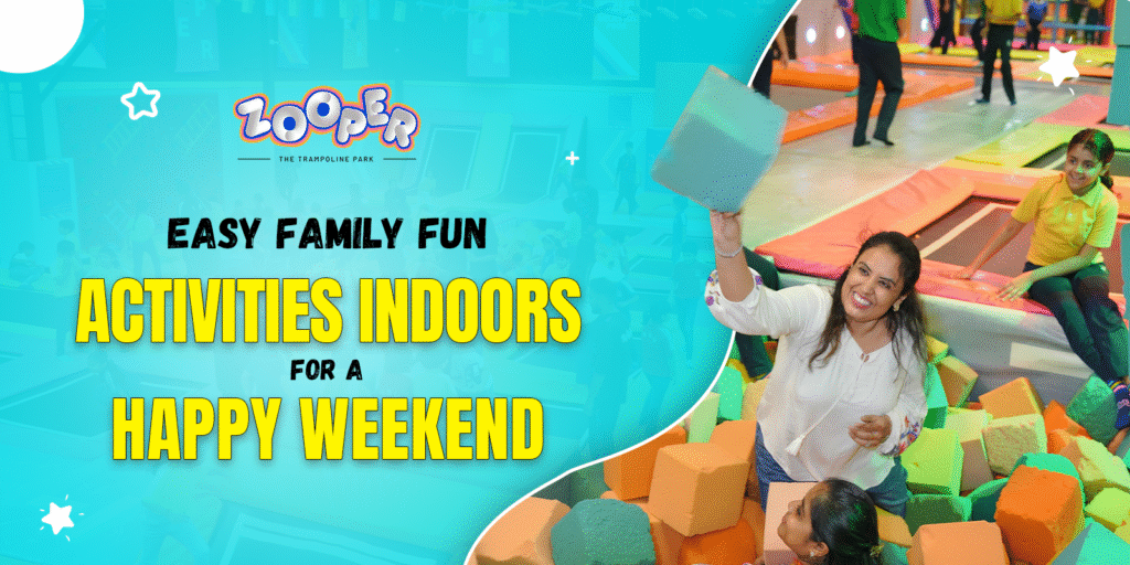 Indoor Family Fun Activities